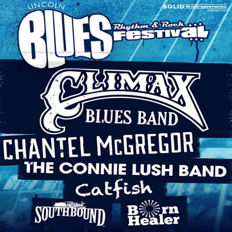 Poster for Lincoln Blues Festival, 14 May, 2017 with headline act Climax Blues band